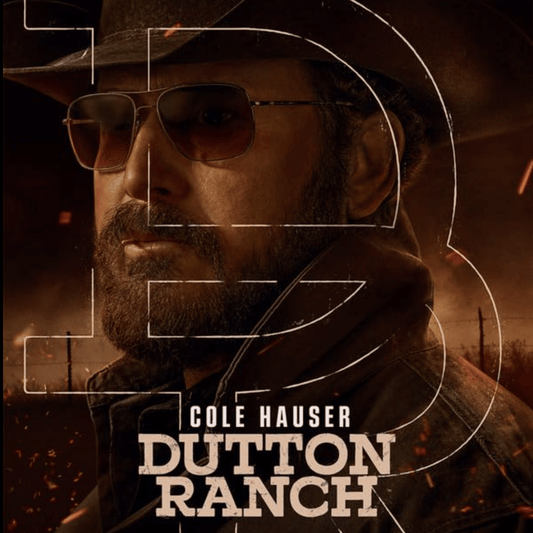 Dutton Ranch Poster with Cole Hauser Rip Wheeler wearing Oliver Peoples Clifton Sunglasses